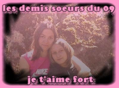 Nous 2 les demis soeurs du 09
